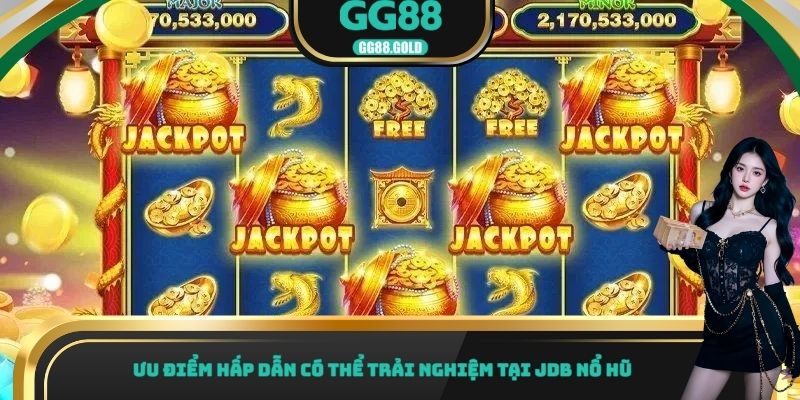 Ưu điểm quan trọng của sảnh PG nổ hũ